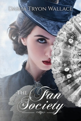 The Fan Society by Wallace, Dasha