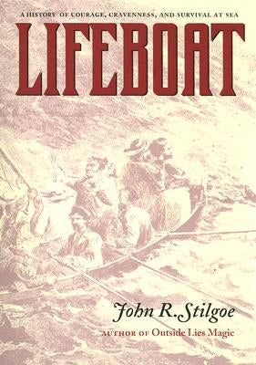 Lifeboat by Stilgoe, John R.