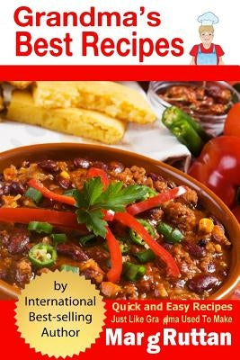 Grandma's Best Recipes by Ruttan, Marg