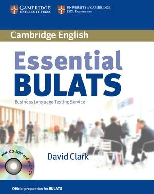 Essential BULATS: Business Language Testing Service [With CDROM] by Cambridge Esol