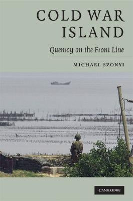 Cold War Island by Szonyi, Michael