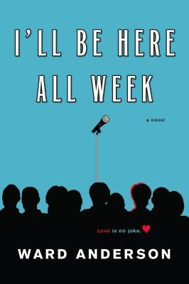 I'll Be Here All Week by Anderson, Ward
