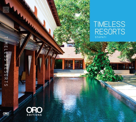 Timeless Resorts: Stapati by G. S., Sujith