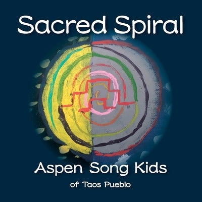 Sacred Spiral by Aspen Song Kids