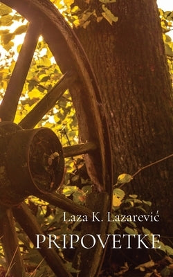 Pripovetke by Lazarevic, Laza K.