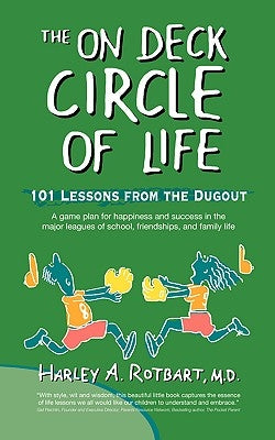 The on Deck Circle of Life by Rotbart, Harley a.