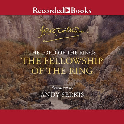 The Fellowship of the Ring by Tolkien, J. R. R.