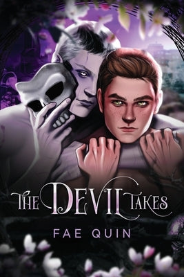 The Devil Takes by Quin, Fae