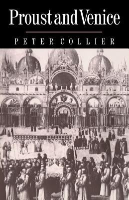 Proust and Venice by Collier, Peter