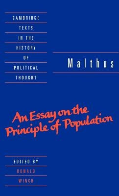 Malthus: 'an Essay on the Principle of Population' by Malthus, T. R.