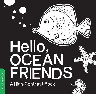 Hello, Ocean Friends: A High-Contrast Book by Duopress Labs