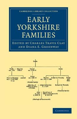 Early Yorkshire Families by Clay, Charles