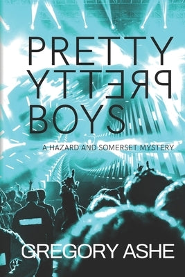 Pretty Pretty Boys by Ashe, Gregory