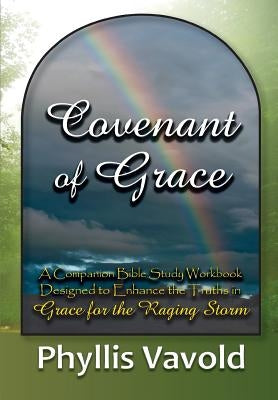 Covenant of Grace - New Edition: A Bible Study Workbook by Vavold, Phyllis