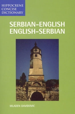 Serbian/English-English/Serbian Concise Dictionary by Davidovic, Mladen