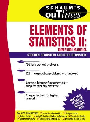 Schaum's Outline of Elements of Statistics II: Inferential Statistics by Bernstein, Stephen