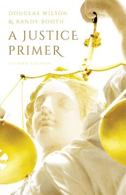 A Justice Primer by Booth, Randy