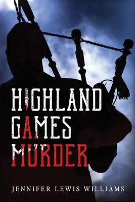 Highland Games Murder by Williams, Jennifer Lewis