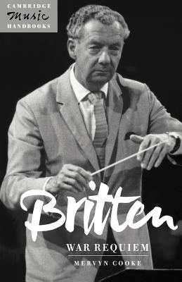 Britten: War Requiem by Cooke, Mervyn