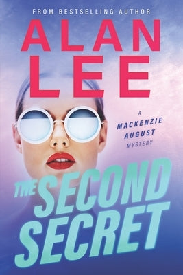 The Second Secret by Lee, Alan