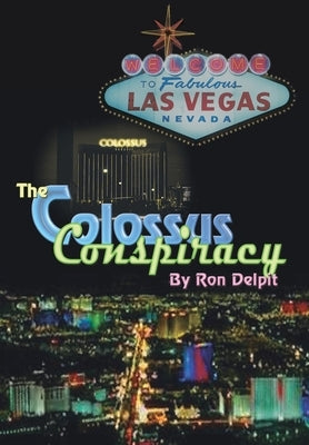 The Colossus Conspiracy by Delpit, Ron