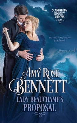 Lady Beauchamp's Proposal by Bennett, Amy Rose