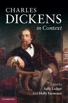 Charles Dickens in Context by Ledger, Sally