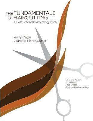 Fundamentals of Haircutting by Custer, Jeanette Martin