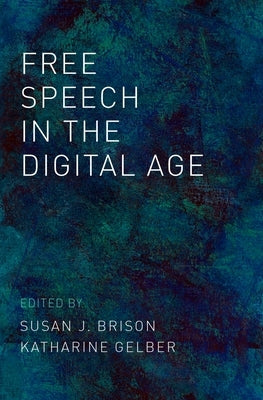 Free Speech in the Digital Age by Brison, Susan J.