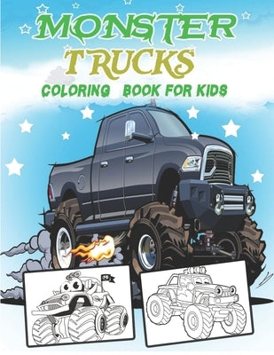 Monster Trucks coloring Book For Kids: Hotwheels monster jam trucks coloring activity book For Toddlers by Drawing, Smr