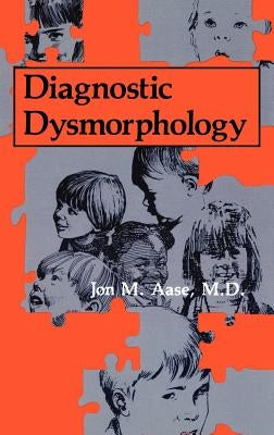 Diagnostic Dysmorphology by Aase, J. M.