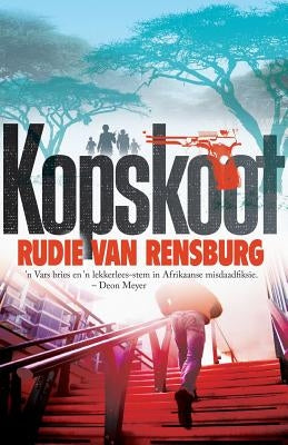 Kopskoot by Rensburg, Rudie Van