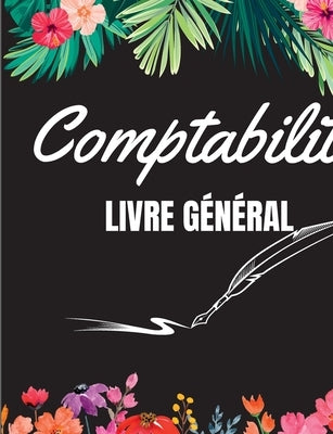 Livre d'enregistrement de la Comptabilité: Registres de chèques pour chéquier personnel, registre de chéquier pour personnel ou entreprise, les dépôts by Oliver, Scaars