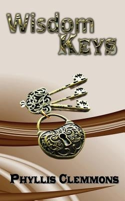 Wisdom Keys by Clemmons, Phyllis