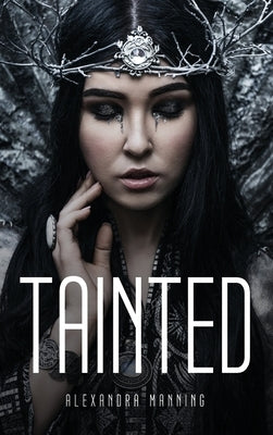 Tainted by Alexandra Manning