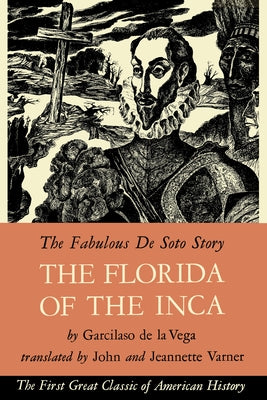The Florida of the Inca by Garcilaso de la Vega