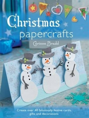 Christmas Papercrafts by Bradd Corinne