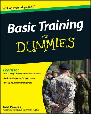 Basic Training for Dummies by Powers, Rod