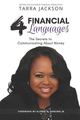 The 4 Financial Languages: The Secrets to Communicating About Money by Jackson, Tarra R.