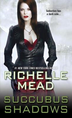 Succubus Shadows by Mead, Richelle