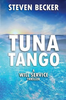 Tuna Tango by Becker, Steven