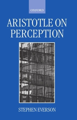 Aristotle on Perception by Everson, Stephen