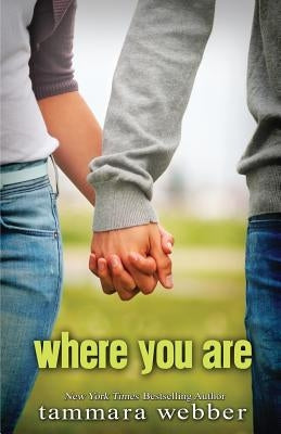 Where You Are by Webber, Tammara