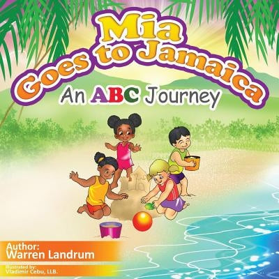 Mia Goes to Jamaica by Landrum, Warren