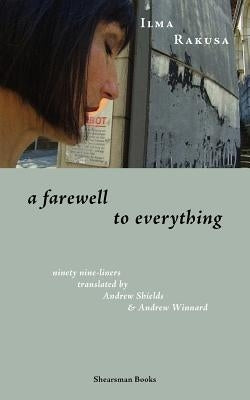 A Farewell to Everything by Rakusa, Ilma