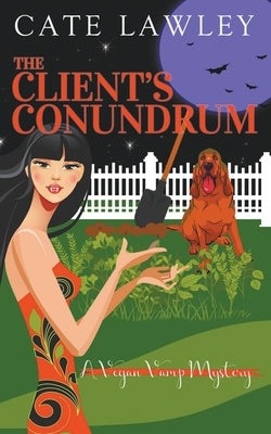 The Client's Conundrum by Lawley, Cate