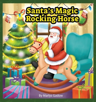 Santa's Magic Rocking Horse by Gadow, Marlys G.