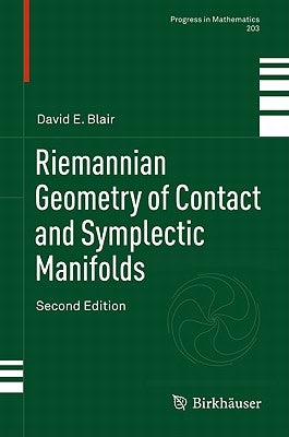 Riemannian Geometry of Contact and Symplectic Manifolds by Blair, David E.