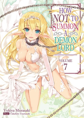 How Not to Summon a Demon Lord: Volume 7 by Murasaki, Yukiya