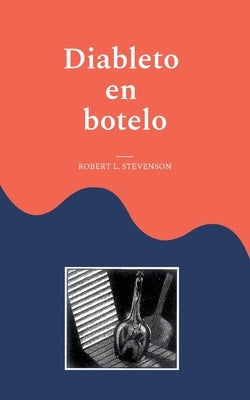 Diableto en botelo by Stevenson, Robert Louis